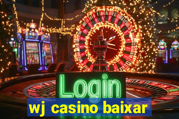 wj casino baixar